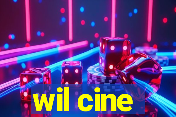 wil cine